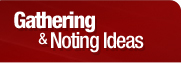 Gathering & Noting Ideas Link