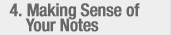 Making Sense of Your Notes